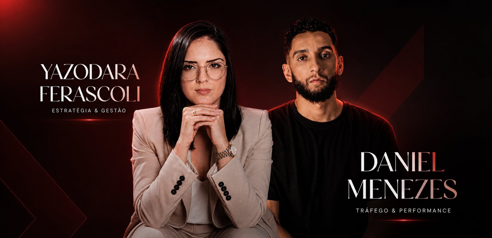 Yazodara Ferasçoli, especialista em Estratégia & Gestão, e Daniel Menezes, especialista em Tráfego & Performance